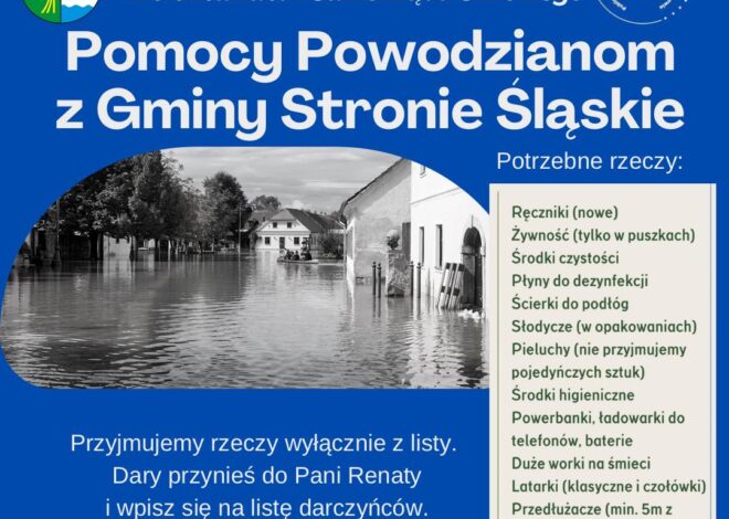 Przypominamy o zbiórce darów dla powodzian z gminy Stronie Śląskie.